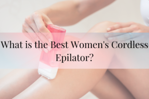 what is the best women's cordless epilator?